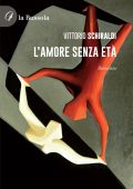 Vittorio Schiraldi - L'amore senza età (2023)