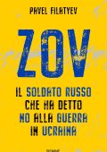 Pavel Filatyev - Zov. Il soldato russo che ha detto no alla guerra in Ucraina (2023)