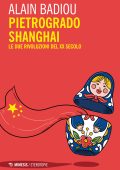 Alain Badiou - Pietrogrado, Shanghai (2023)