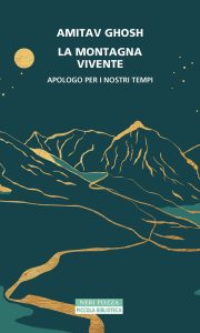 Amitav Ghosh – La montagna vivente (2023)