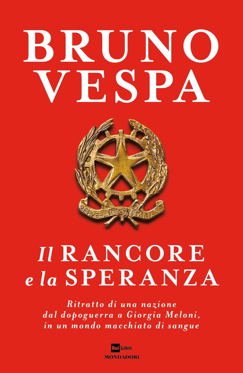 Bruno Vespa – Il rancore e la speranza (2023)