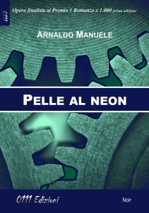 Arnaldo Manuele – Pelle al neon (2023)