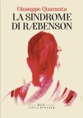 Giuseppe Quaranta - La sindrome di Raebenson (2023)