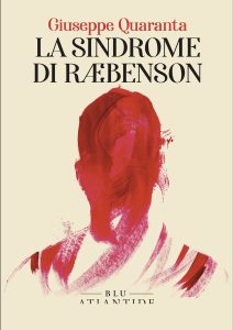 Giuseppe Quaranta – La sindrome di Raebenson (2023)