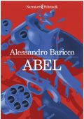 Alessandro Baricco - Abel (2023)