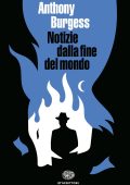 Anthony Burgess - Notizie dalla fine del mondo (2023)