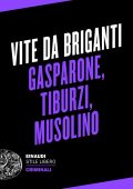 Beniamino Vignola (a cura di) - Vite da briganti (2023)