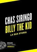 Chas Siringo - Billy the Kid. La sua storia (2023)