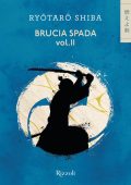 Ryotaro Shiba - Brucia, spada! Vol. 2 (2023)