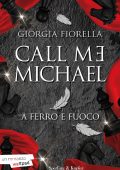 Giorgia Fiorella - Call me Michael. A ferro e fuoco (2023)