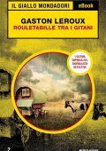 Gaston Leroux - Rouletabille tra i gitani (2023)