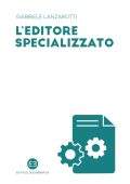 Gabriele Lanzarotti - L'editore specializzato (2023)