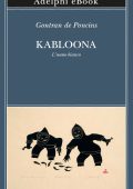 Gontran de Poncins - Kabloona. L'uomo bianco (2023)