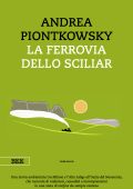 Andrea Piontkowsky - La ferrovia dello Sciliar (2023)