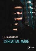 Elena Mezzotero - Cercati al mare (2023)