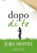 Jojo Moyes - Dopo di te (2016)