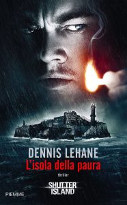 Dennis Lehane – L’isola della paura (2011)