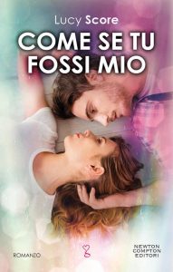 Lucy Score – Come se tu fossi mio (2019)