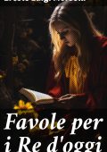 Ercole Luigi Morselli - Favole per i Re d'oggi (2023)