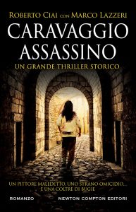 Roberto Ciai, Marco Lazzeri – Caravaggio assassino (2023)