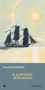 Thorkild Hansen – Il capitano Jens Munk (2023)
