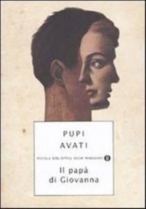 Pupi Avati – Il papà di Giovanna (2009)