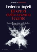 Federica Angeli - Gli orrori della caserma Levante (2023)