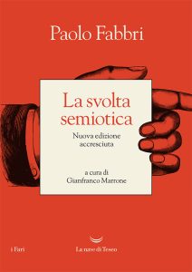 Paolo Fabbri – La svolta semiotica. Nuova edizione accresciuta (2023)
