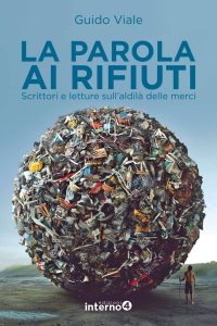 Guido Viale – La parola ai rifiuti (2019)
