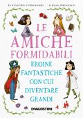 Eleonora Fornasari, Ilenia Provenzi - Le amiche formidabili (2020)