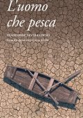 Imre Oravecz - L'uomo che pesca. Szajla, Frammenti per un romanzo (2023)