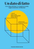 Stefano Paleari, Lucio Cassia, Matteo Kalchschmidt (a cura di) - Un dato di fatto (2021)