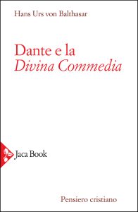 Hans Urs von Balthasar – Dante e la Divina Commedia (2021)