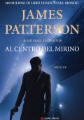 James Patterson, Michael Ledwidge - Al centro del mirino (2020)
