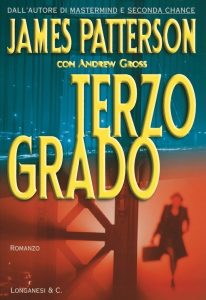 James Patterson, Andrew Gross – Terzo grado (2011)