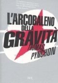 Thomas Pynchon - L'arcobaleno della gravità (2007)