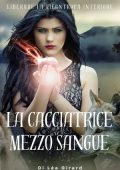 Léa Girard - La cacciatrice mezzo sangue (2023)