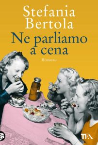 Stefania Bertola – Ne parliamo a cena (2017)