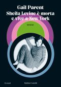 Gail Parent - Sheila Levine è morta e vive a New York (2023)