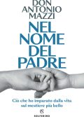 Don Antonio Mazzi - Nel nome del padre (2023)