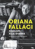 Oriana Fallaci - Penelope alla guerra (2010)