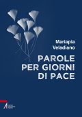 Maria Pia Veladiano - Parole per giorni di pace (2023)