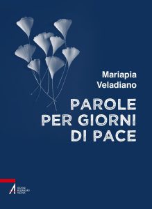 Maria Pia Veladiano – Parole per giorni di pace (2023)