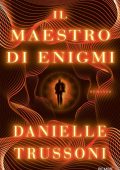 Danielle Trussoni - Il maestro di enigmi (2023)