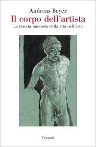 Andreas Beyer – Il corpo dell’artista (2023)