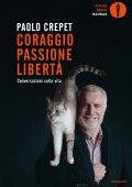 Paolo Crepet - Coraggio, passione, libertà (2023)