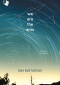 Shaun David Hutchinson - We are the ants (2023)
