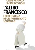 Gian Franco Svidercoschi - L’altro Francesco (2023)