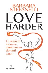 Barbara Stefanelli – Love harder (2023)