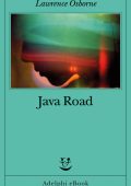 Lawrence Osborne - Java Road (2023)